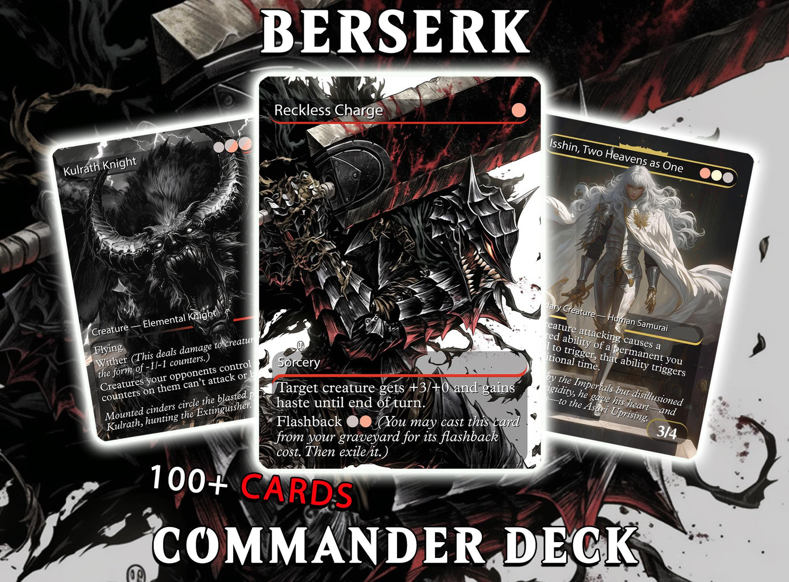 Berserk Fan Deck – Isshin Commander Deck - Anime Proxy – EDH 100+ Cards – Custom Fan Deck