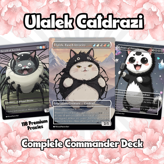 Ulalek Catdrazi Meme Eldrazi Proxy Commander Deck, 100 Cards + 5 Free Tokens | Cute Custom Full Art | MuraProxyArt