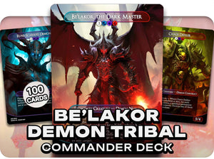 Be'lakor Demon Tribal - 100 Proxy Cards - Commander EDH Deck - High Quality Altered Cards - Full ManaFlame Deck
