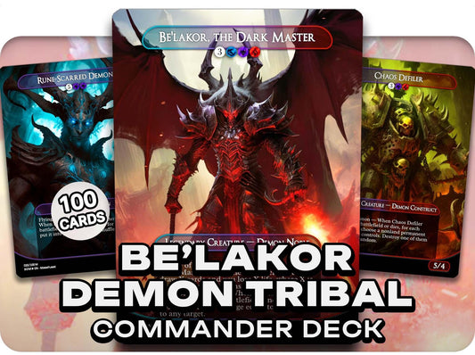 Be'lakor Demon Tribal - 100 Proxy Cards - Commander EDH Deck - High Quality Altered Cards - Full ManaFlame Deck